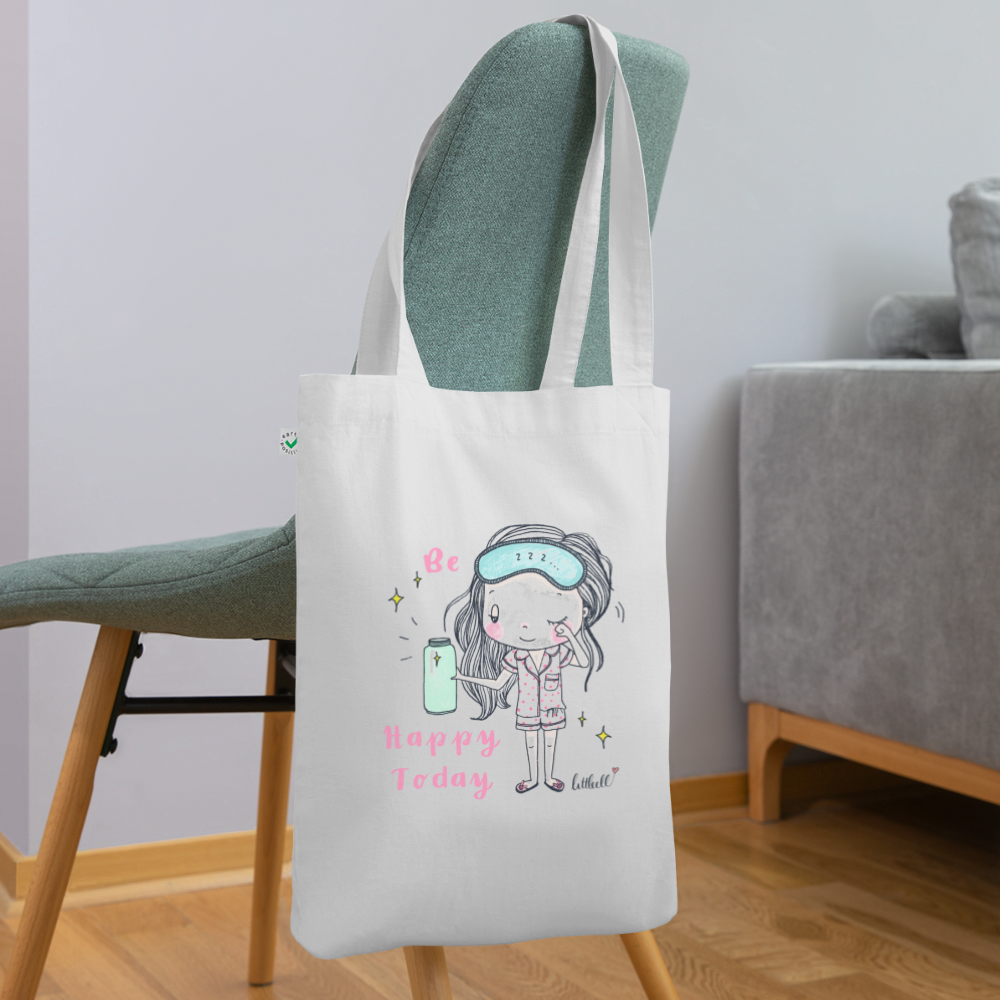 Be Happy Today - EarthPositive Tote Bag - weiß