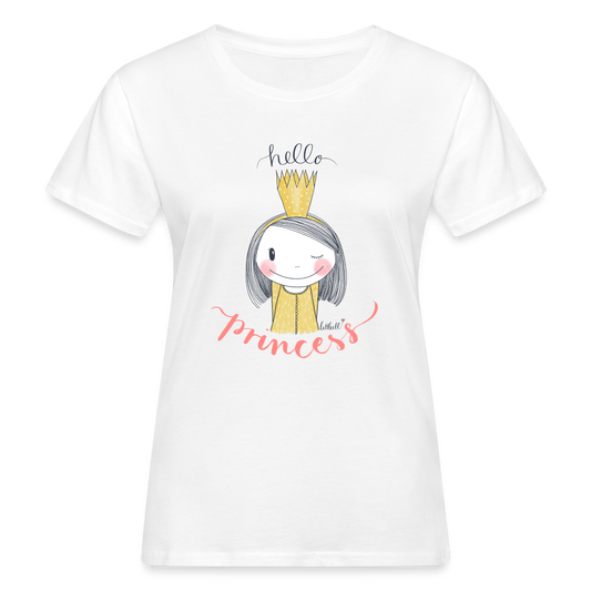 Hello Princess - Frauen Bio-T-Shirt - weiß