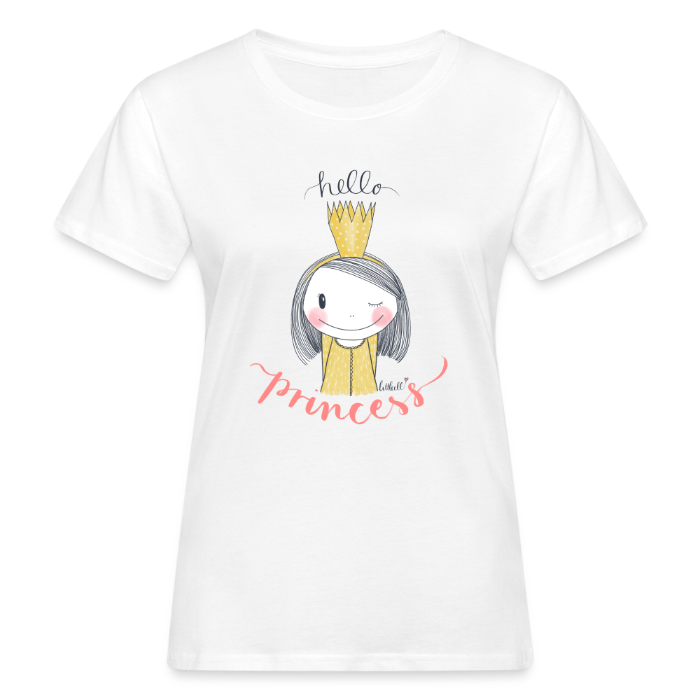 Hello Princess - Frauen Bio-T-Shirt - weiß