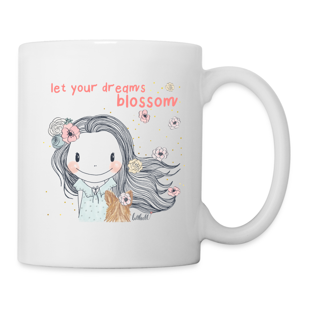 Let Your Dreams Blossom - Tasse - weiß
