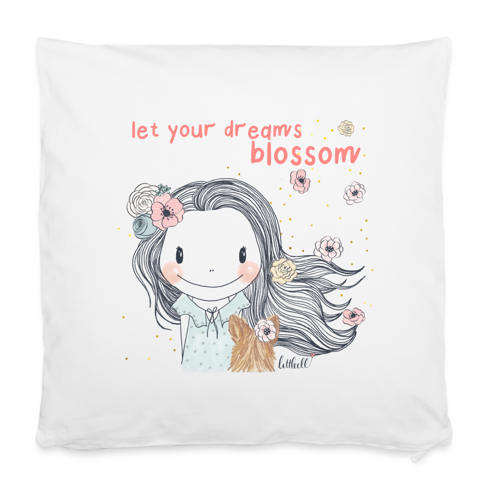 Let Your Dreams Blossom - Kissenbezug 40 x 40 cm - weiß