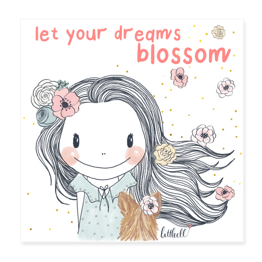 Let Your Dreams Blossom - Poster 20x20 cm - weiß
