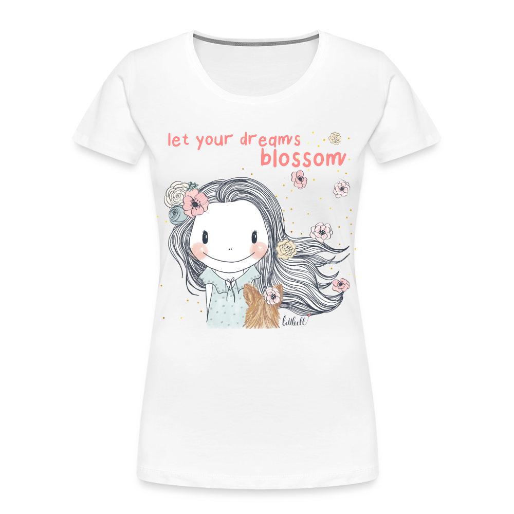 Let Your Dreams Blossom -  Premium Bio T-Shirt - weiß
